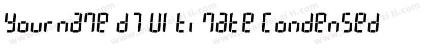 Yourname D7 Ultimate Condensed字体转换